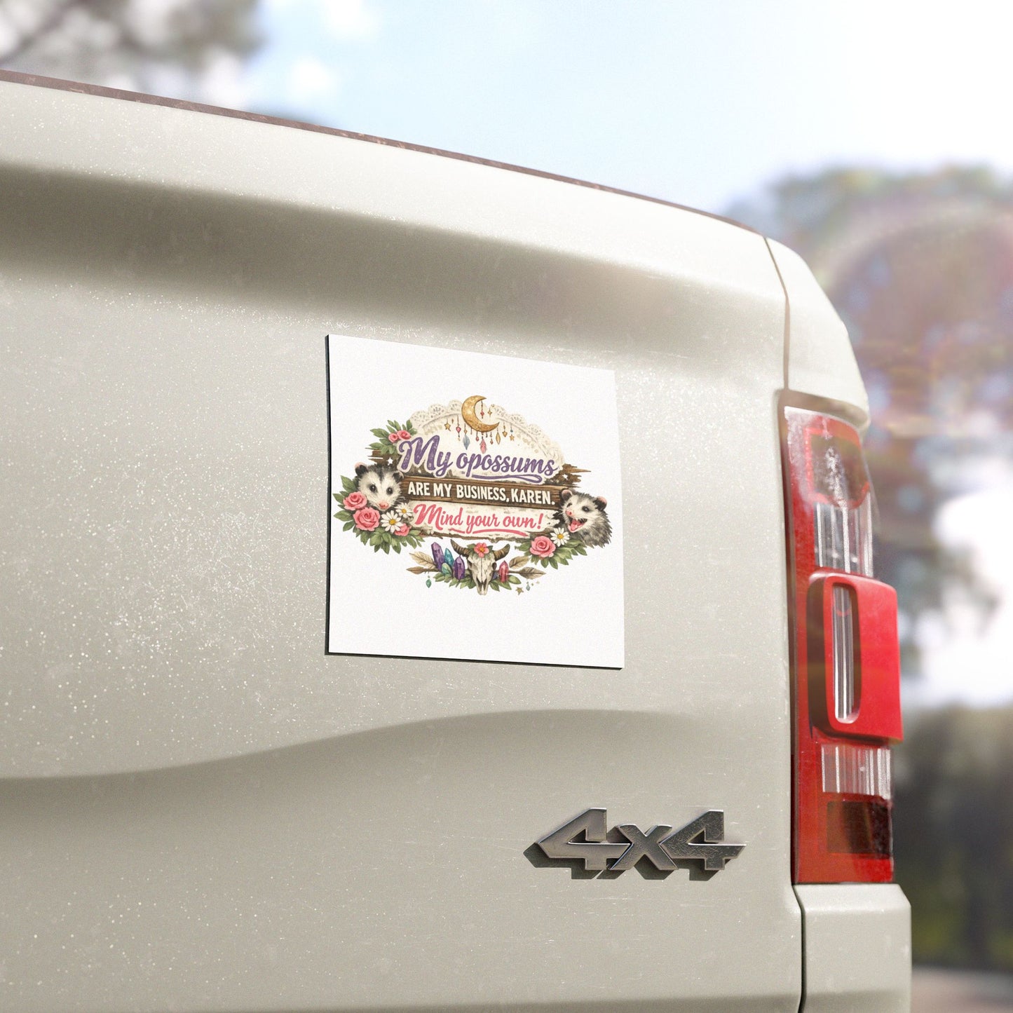 My Opossums Are My Business, Karen Bumper Magnet
