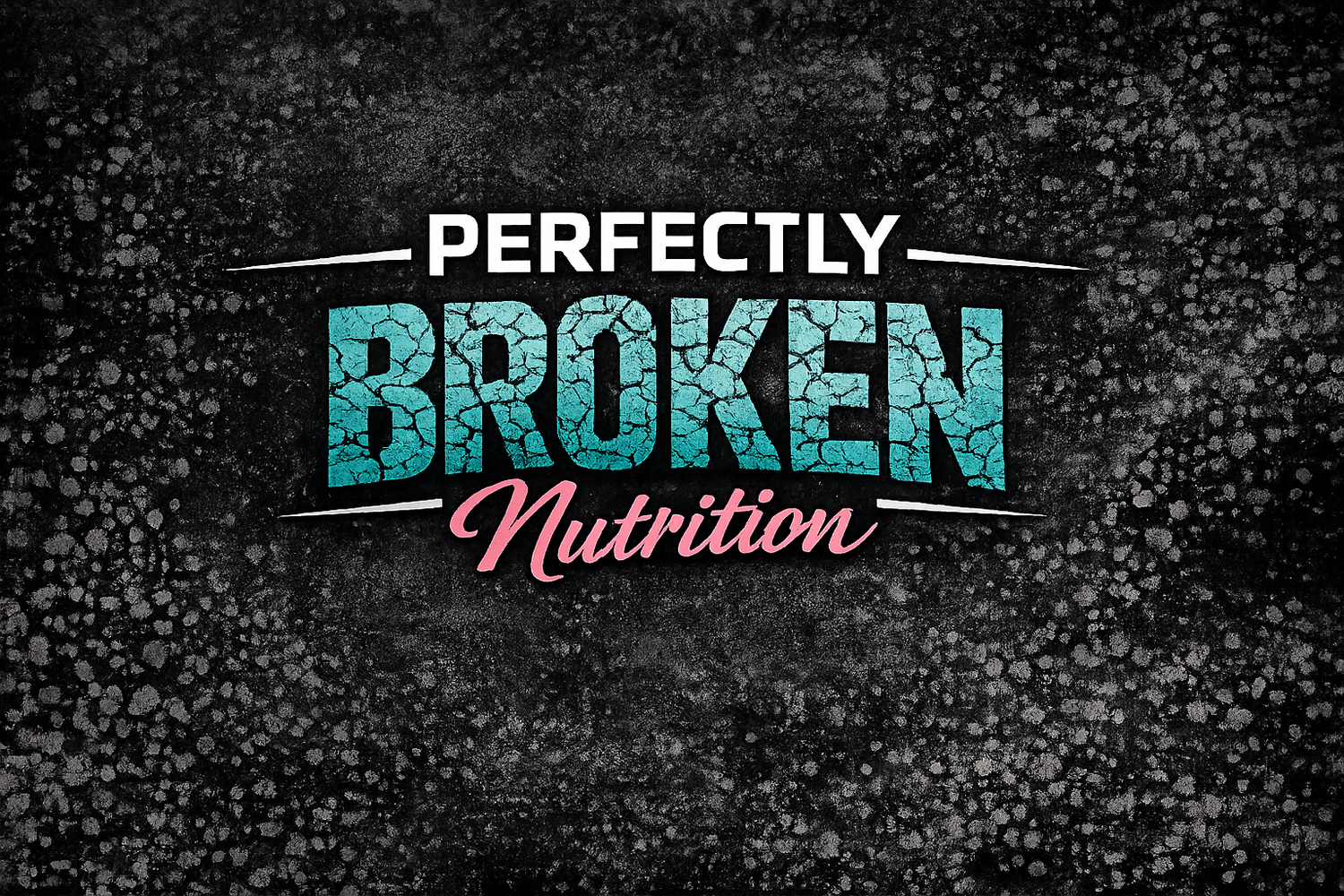 Perfectly Broken Nutrition