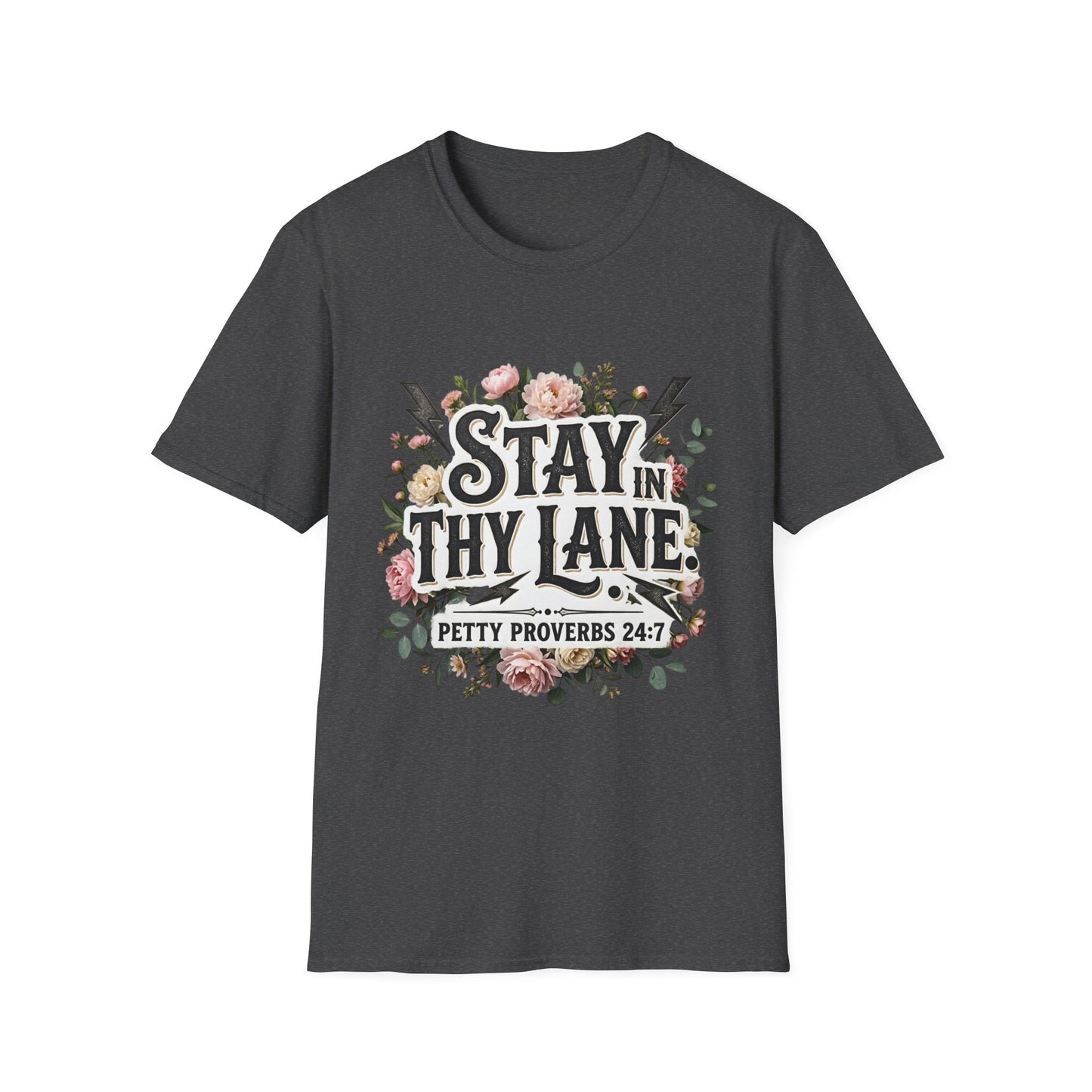 Stay In Thy Lane T-Shirt