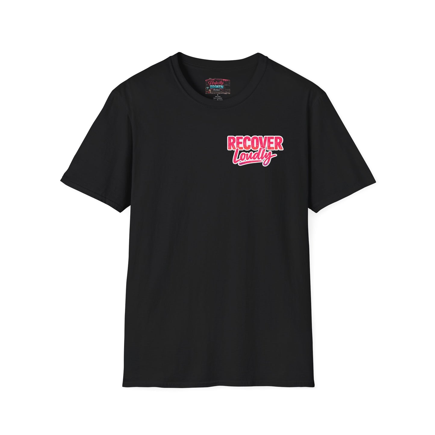 Recover Loudly Script T-Shirt