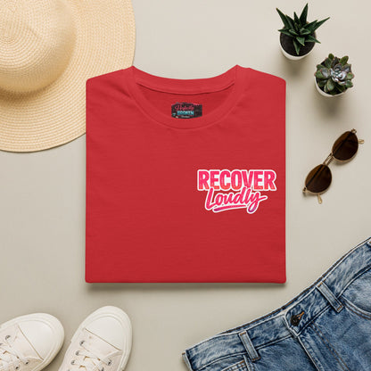 Recover Loudly Script T-Shirt