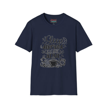 Sleep Deprived But Still Alive T-Shirt