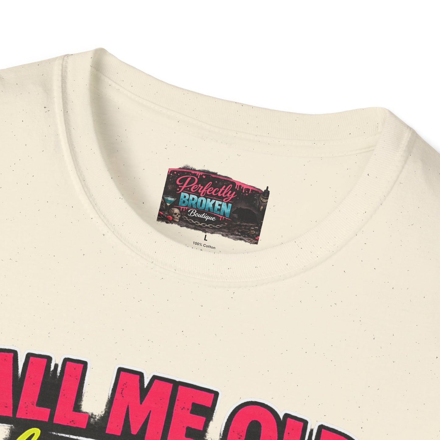 Call Me Old T-Shirt