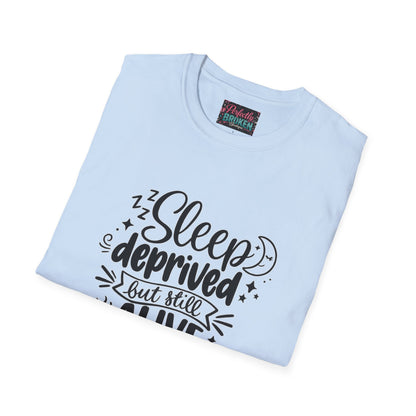 Sleep Deprived But Still Alive T-Shirt