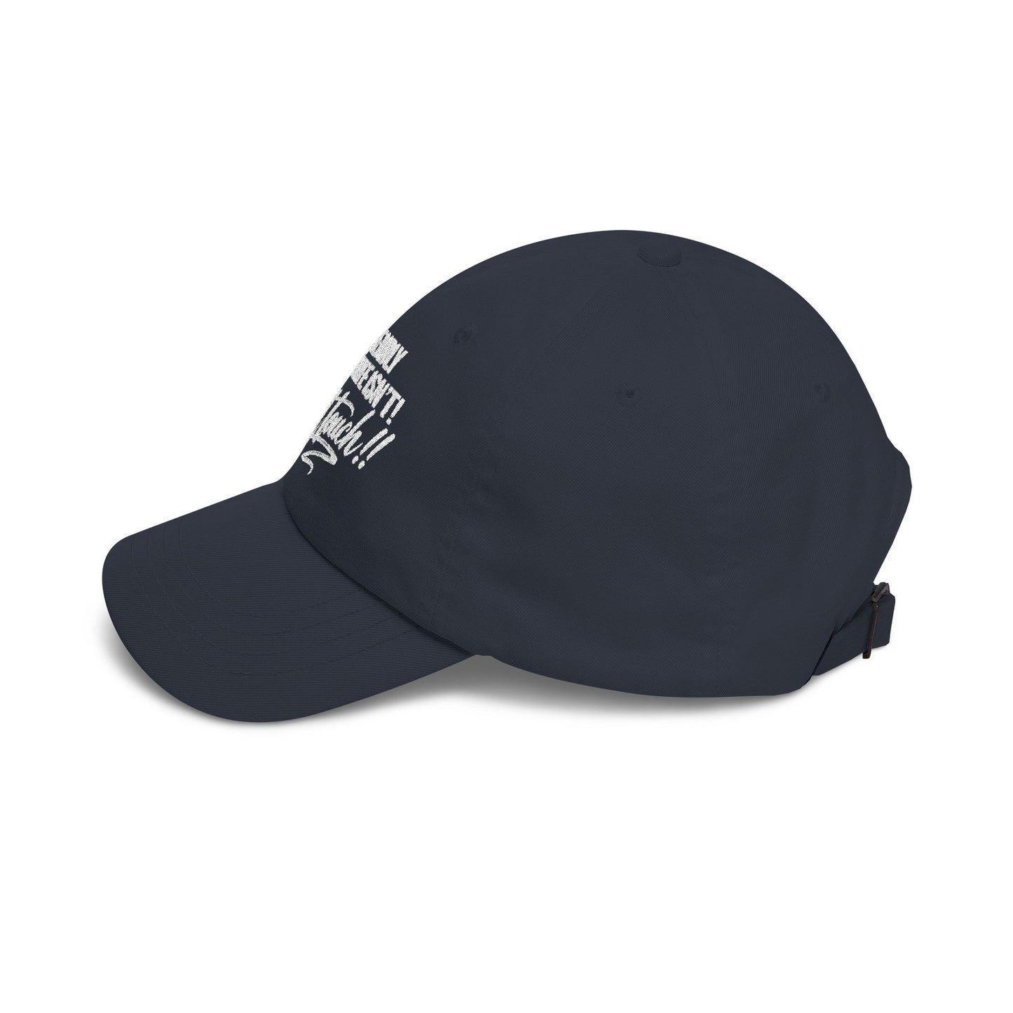 I'm Friendly But My Wife Isn't, Don't Touch Hat