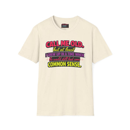 Call Me Old T-Shirt