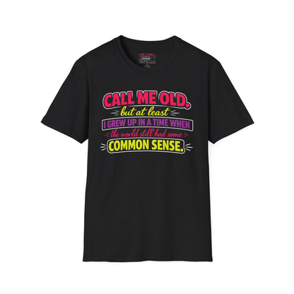 Call Me Old T-Shirt