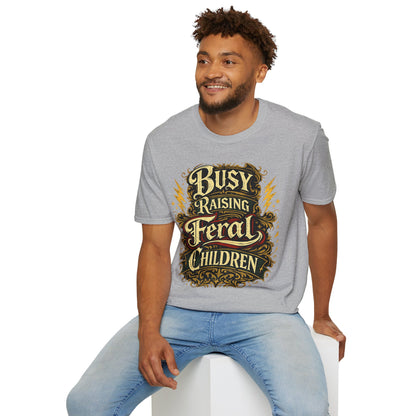 Busy Raising Feral Children T-Shirt
