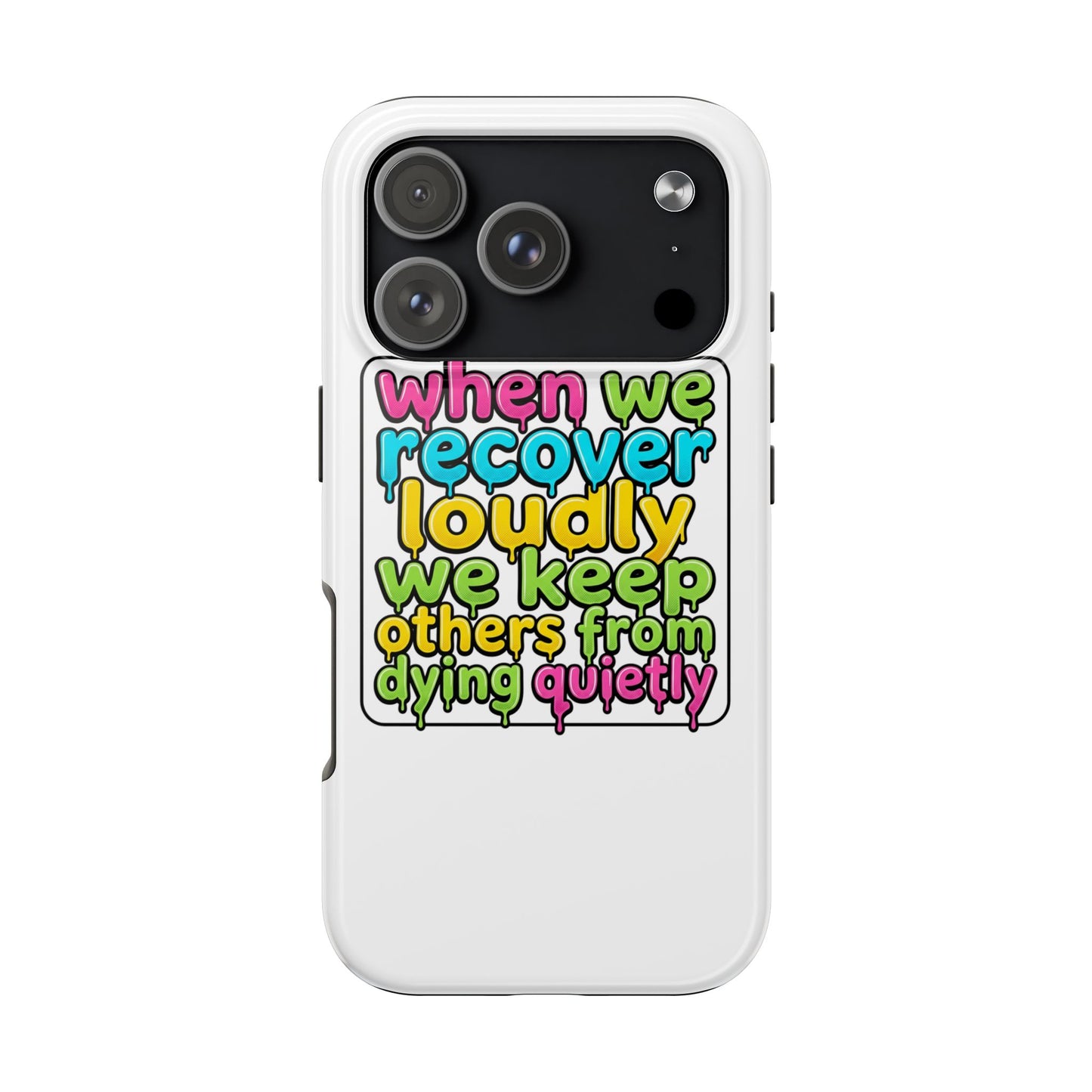 When We Recover Loudly Phone case