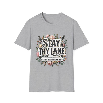 Stay In Thy Lane T-Shirt