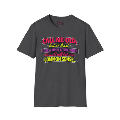 Call Me Old T-Shirt