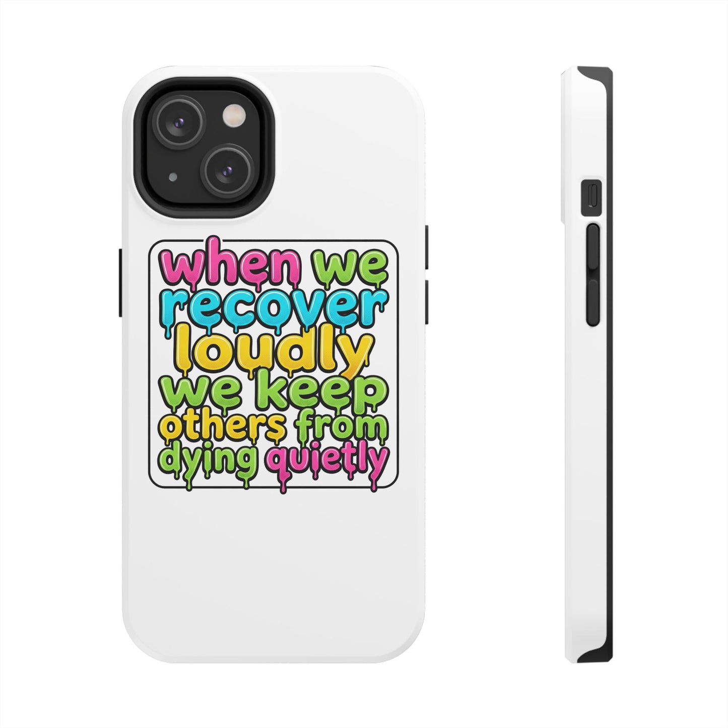 When We Recover Loudly Phone case