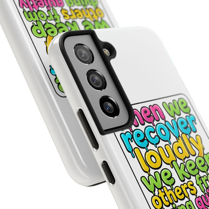 When We Recover Loudly Phone case