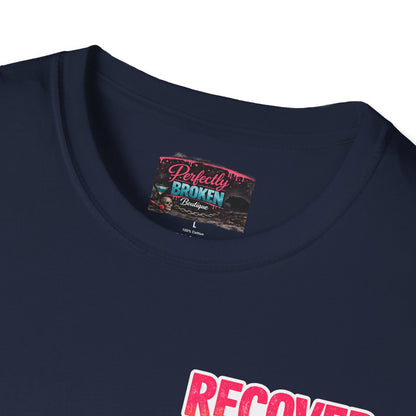 Recover Loudly Script T-Shirt