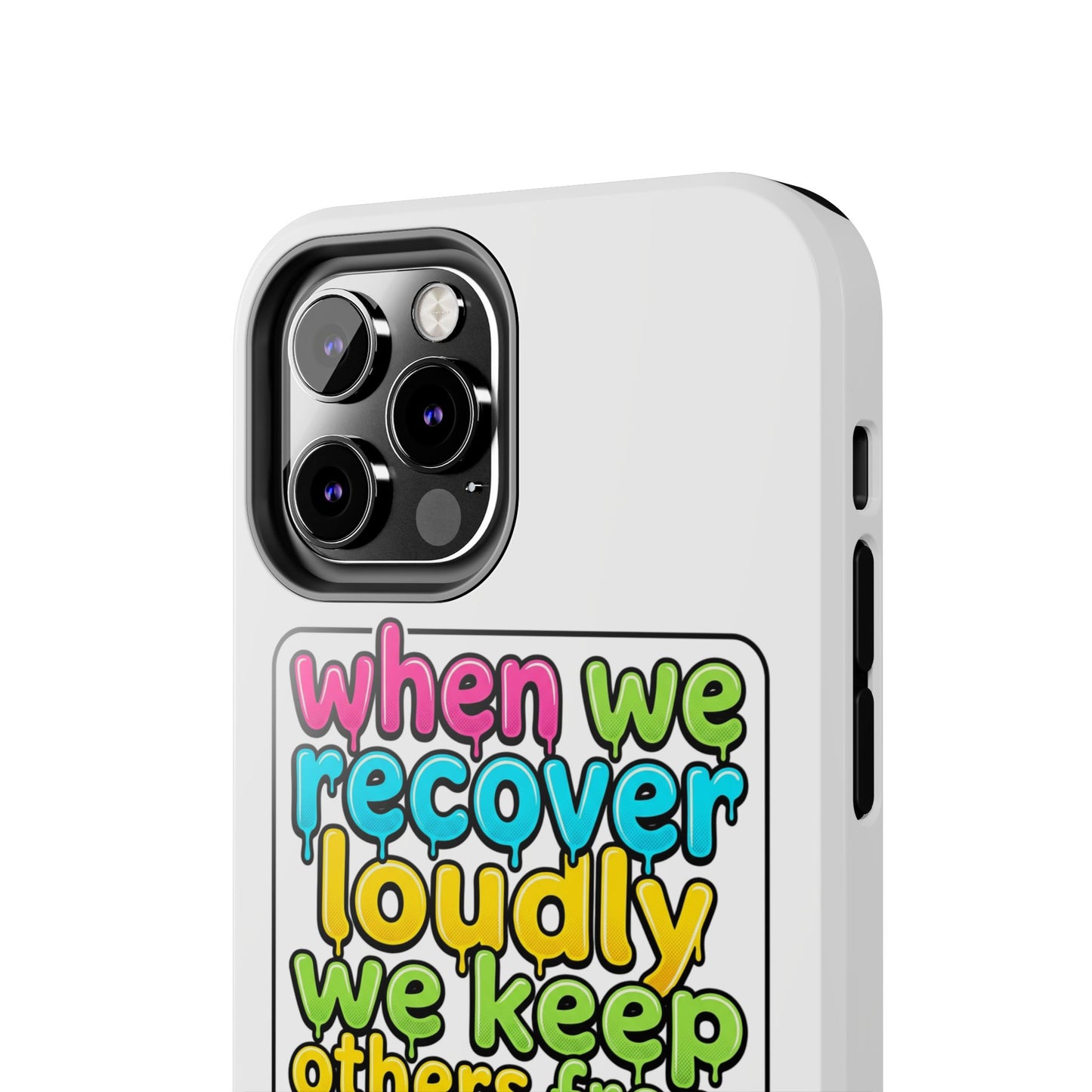 When We Recover Loudly Phone case