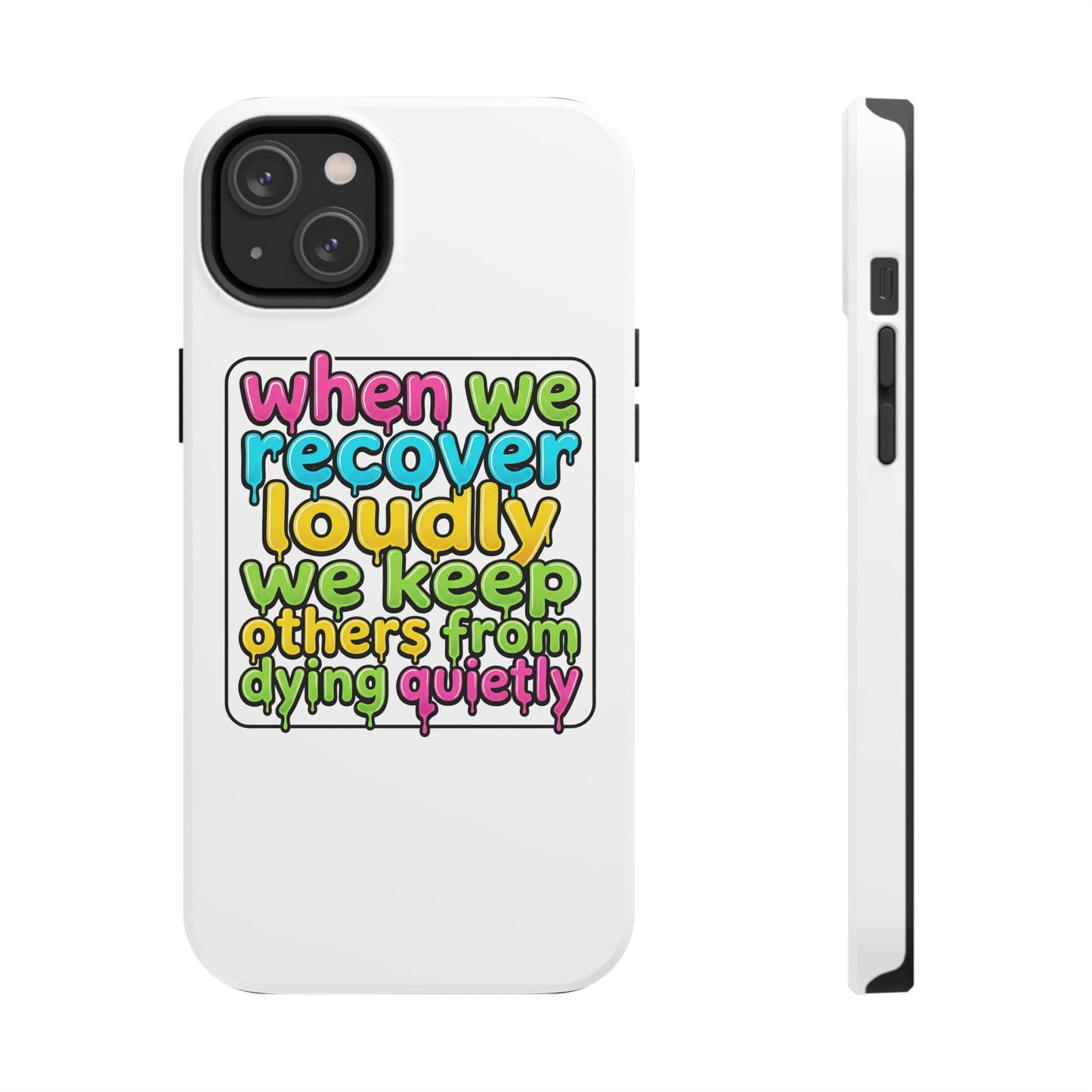When We Recover Loudly Phone case