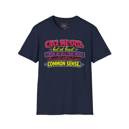 Call Me Old T-Shirt