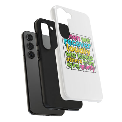 When We Recover Loudly Phone case
