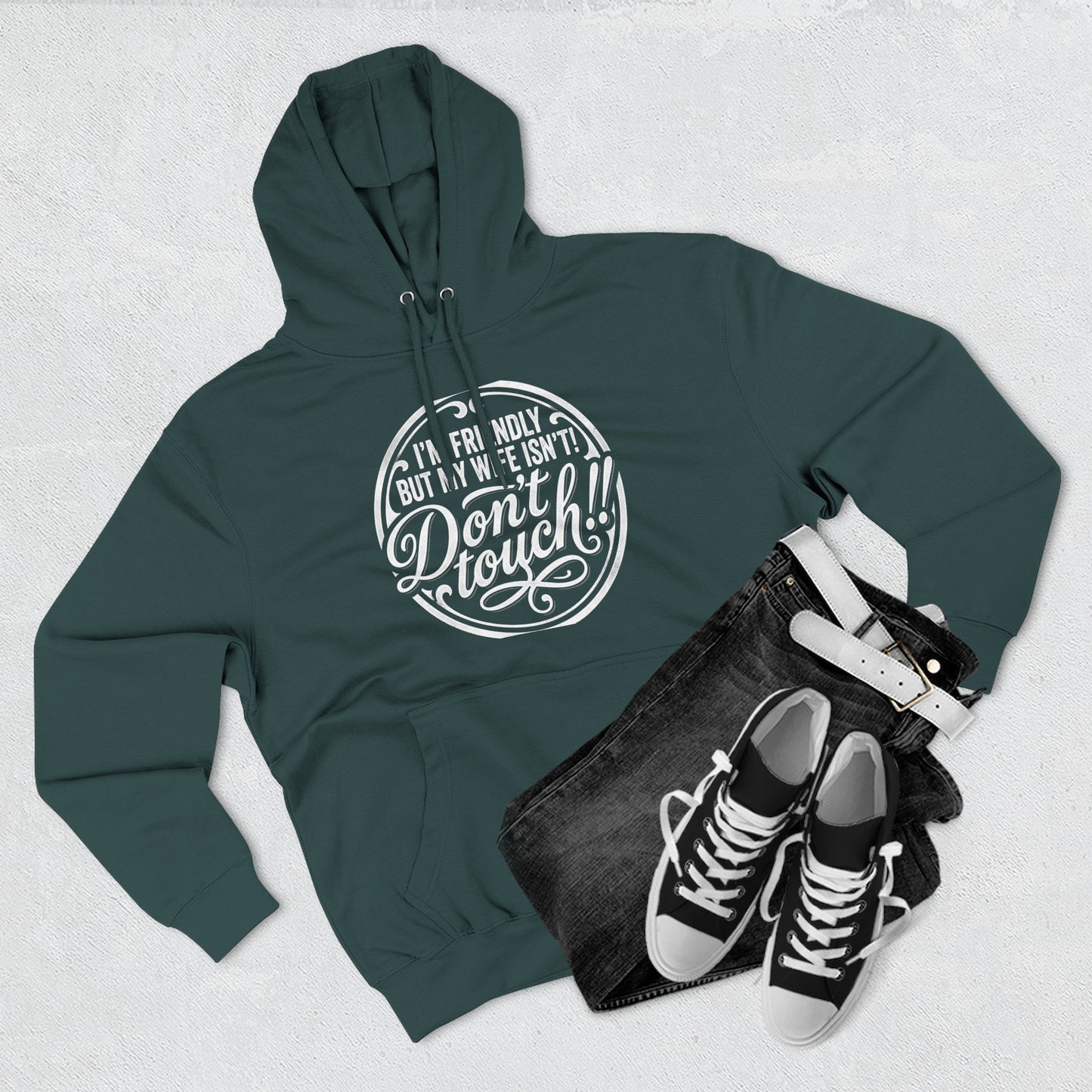 I'm Friendly but my wife isnt Hoodie