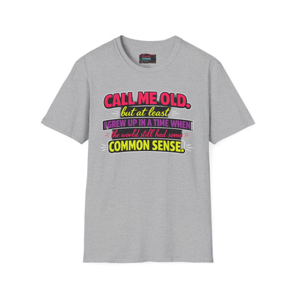 Call Me Old T-Shirt