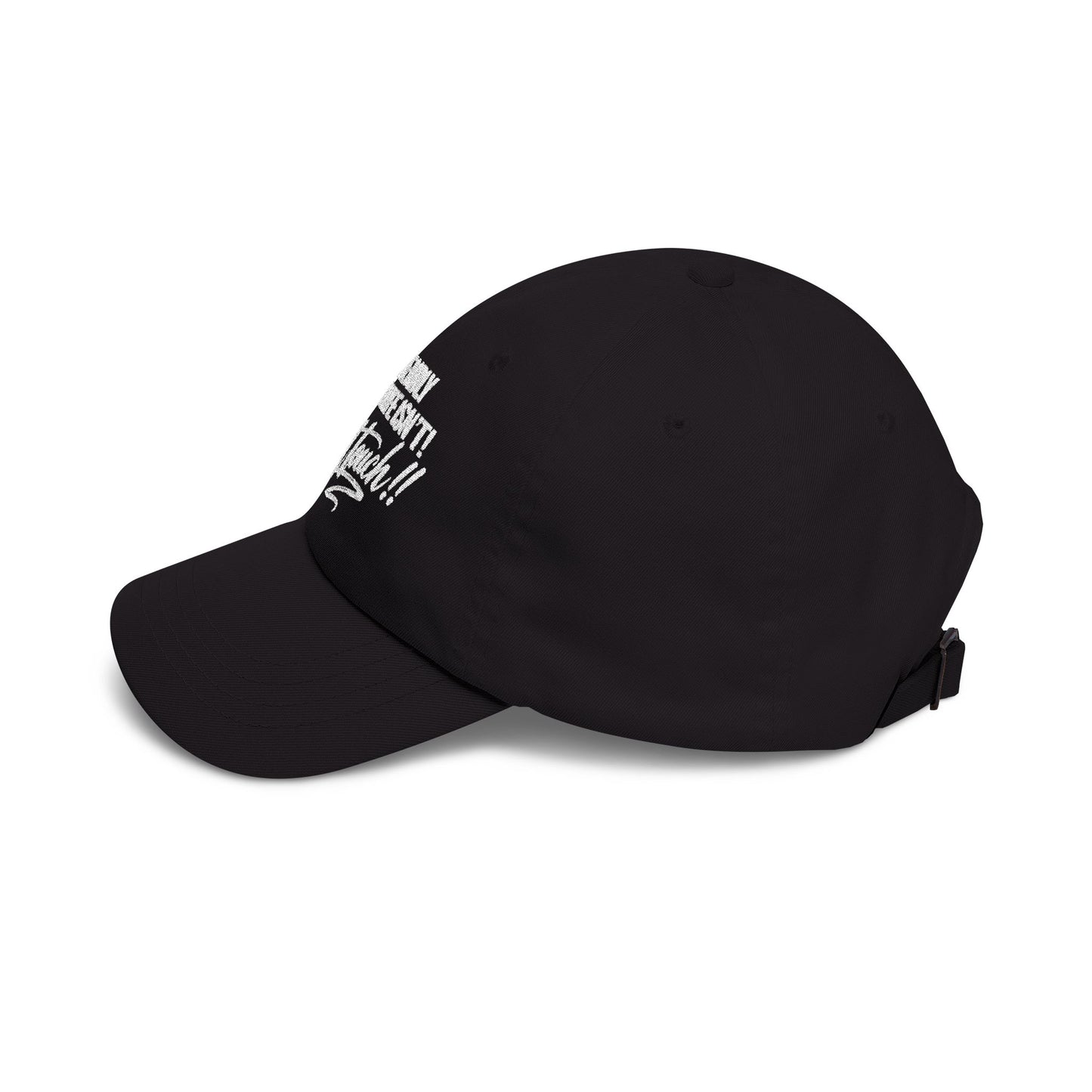 I'm Friendly But My Wife Isn't, Don't Touch Hat