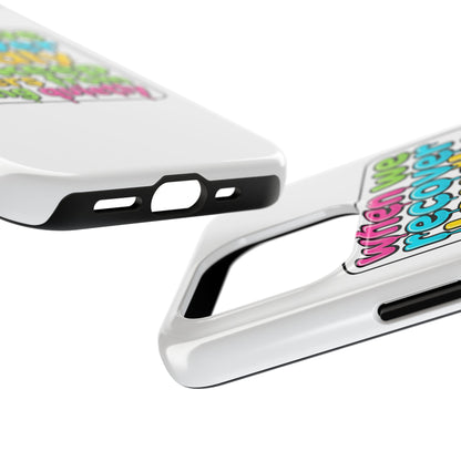 When We Recover Loudly Phone case
