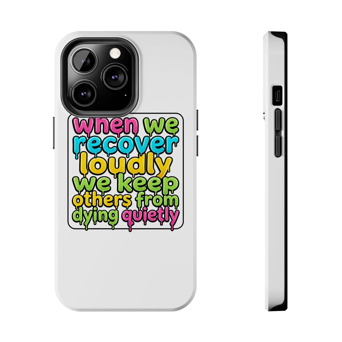When We Recover Loudly Phone case