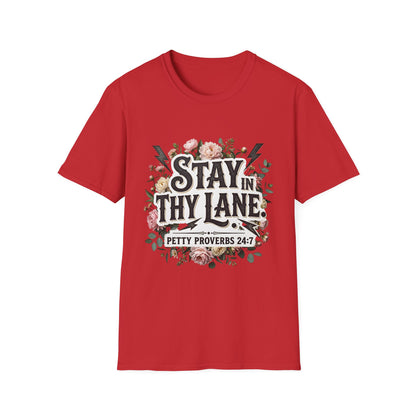 Stay In Thy Lane T-Shirt