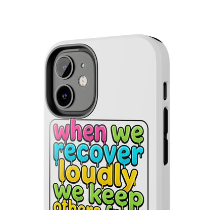 When We Recover Loudly Phone case