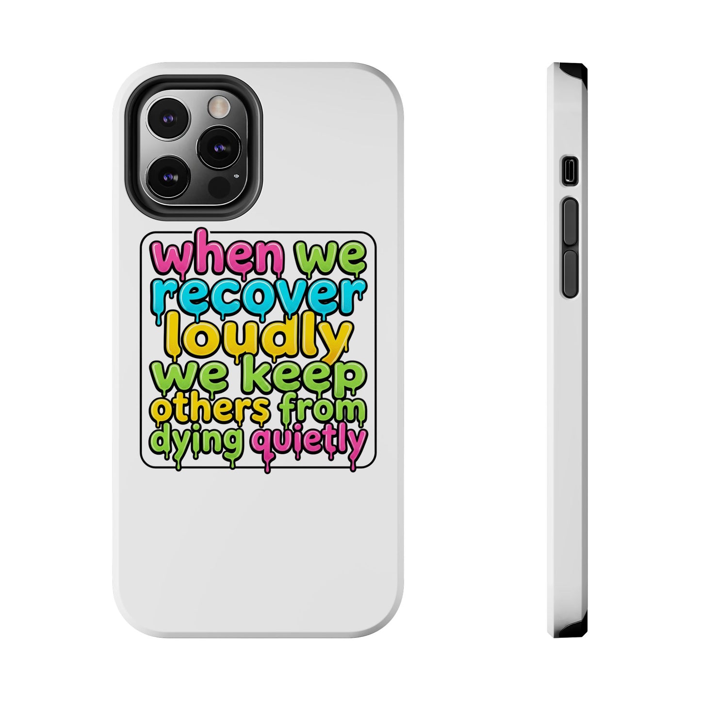 When We Recover Loudly Phone case