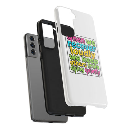 When We Recover Loudly Phone case