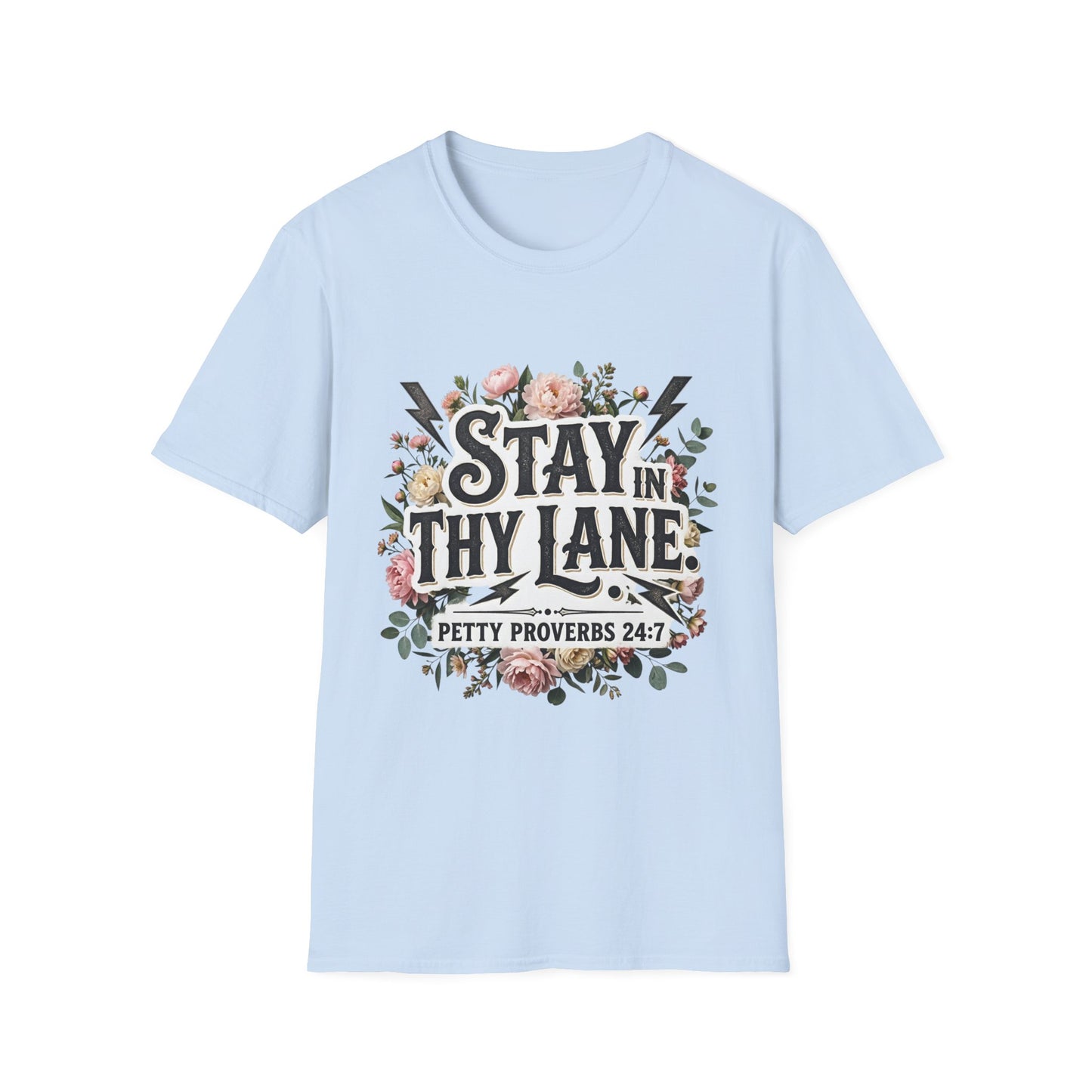 Stay In Thy Lane T-Shirt