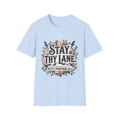 Stay In Thy Lane T-Shirt