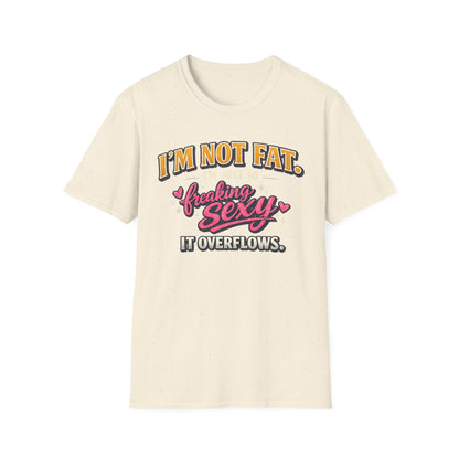 I'm Not Fat Graphic T-Shirt