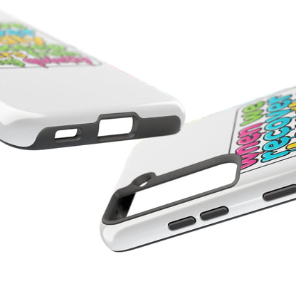 When We Recover Loudly Phone case