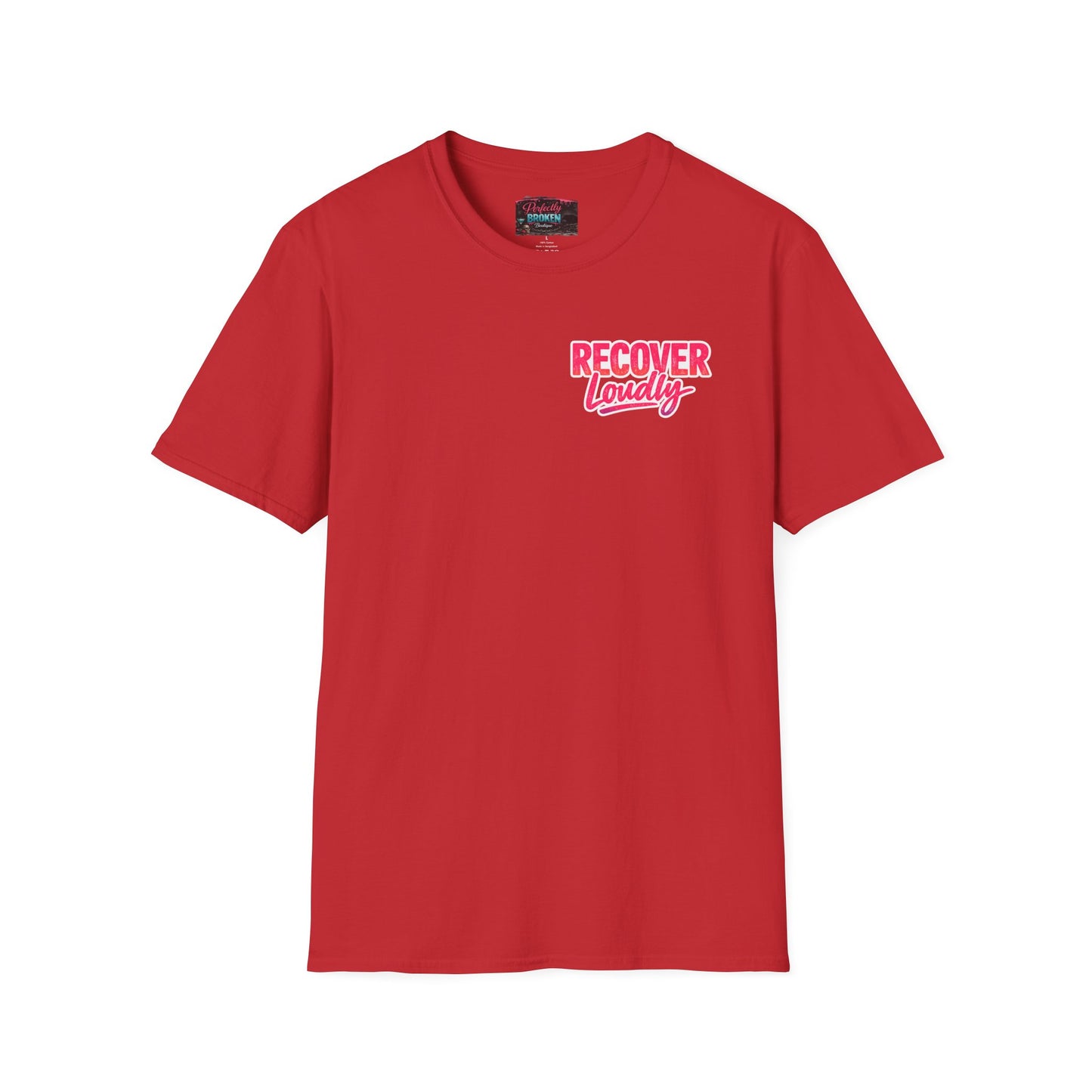 Recover Loudly Script T-Shirt