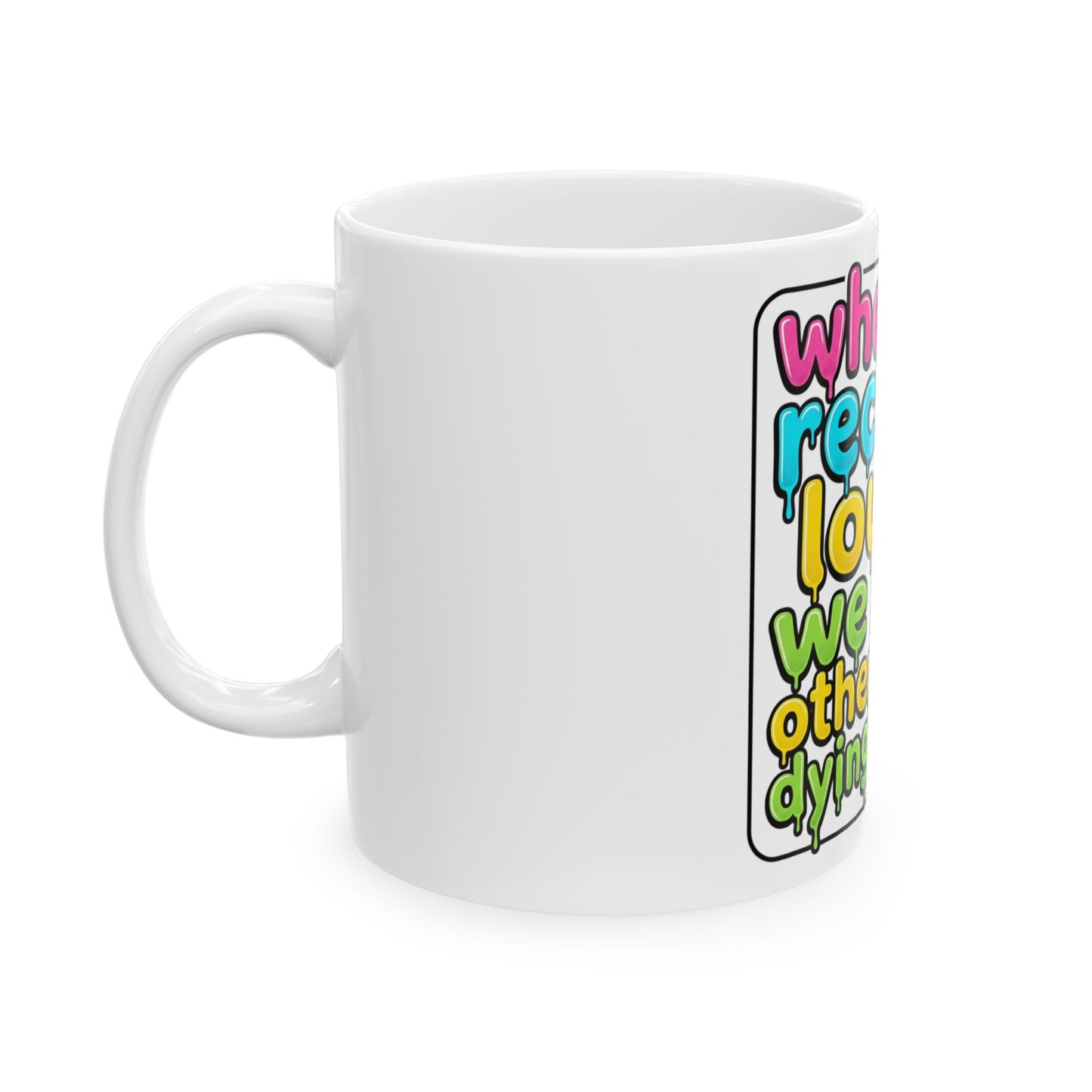 Ceramic Mug, (11oz, 15oz)