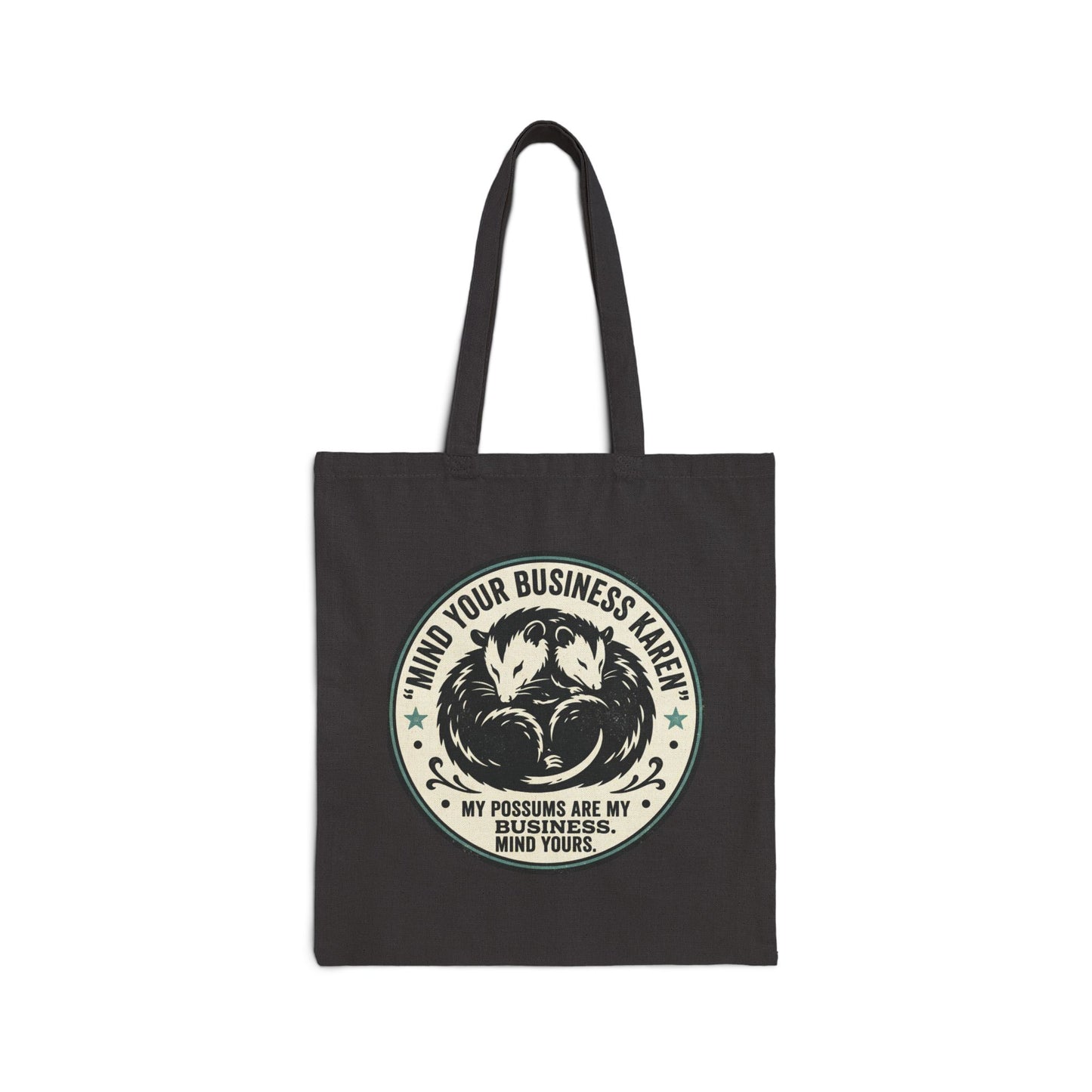 Mind Your Business, Karen" Possum Cotton Canvas Tote