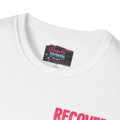 Recover Loudly Script T-Shirt