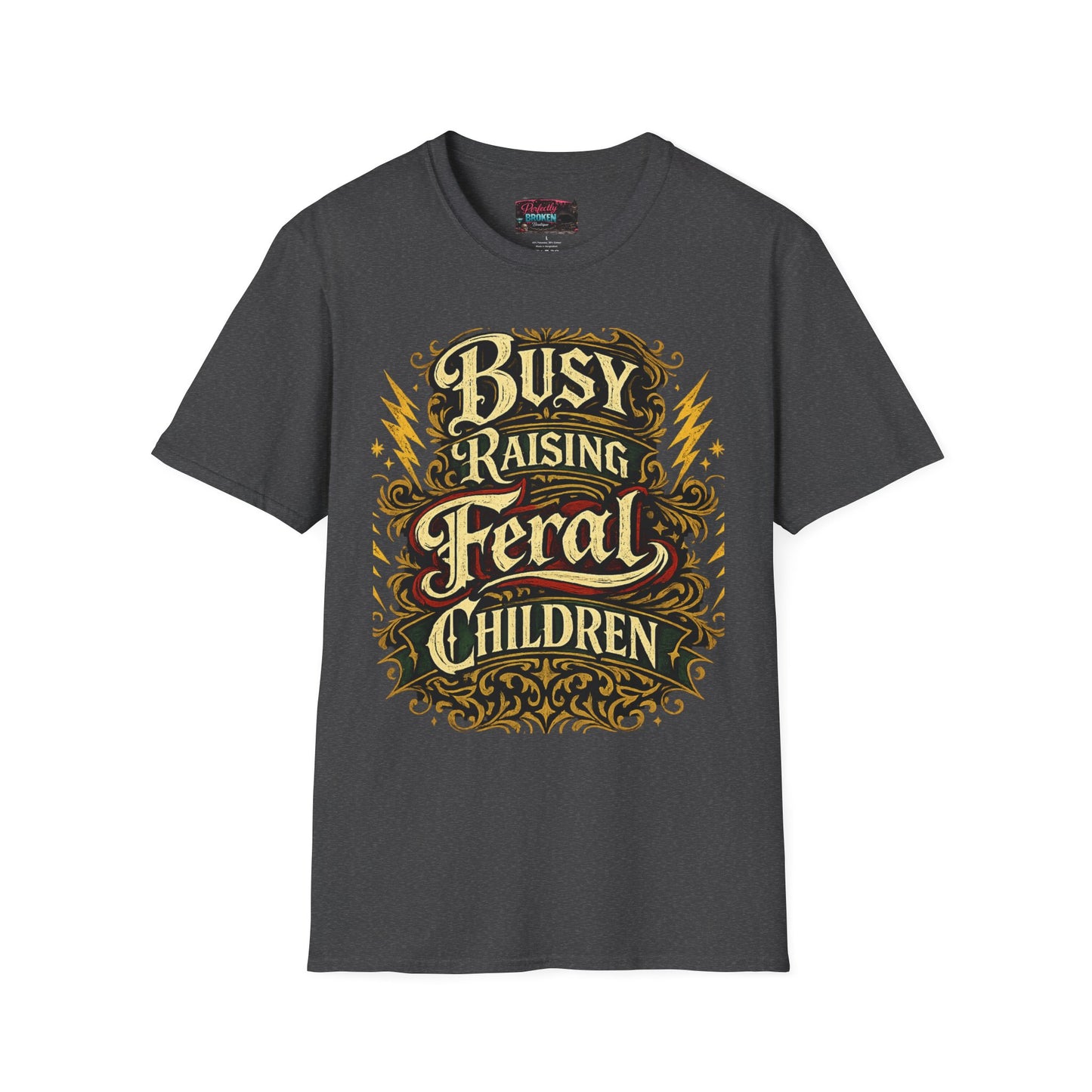 Busy Raising Feral Children T-Shirt