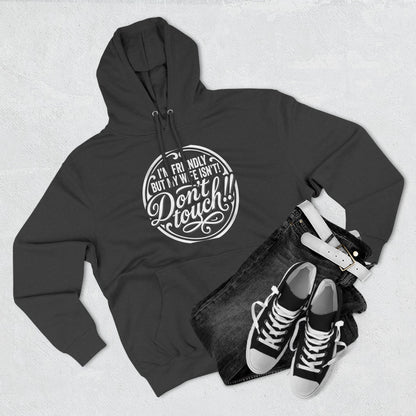 I'm Friendly but my wife isnt Hoodie
