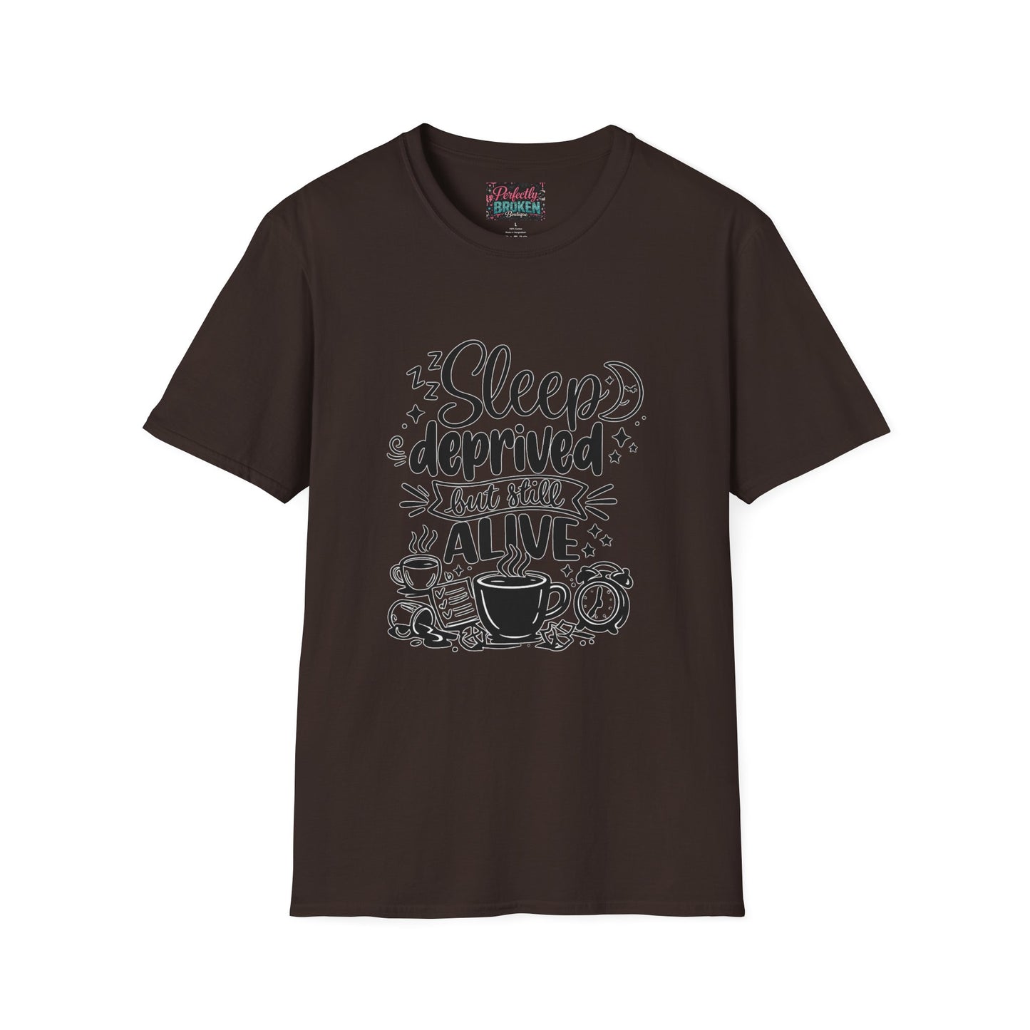 Sleep Deprived But Still Alive T-Shirt
