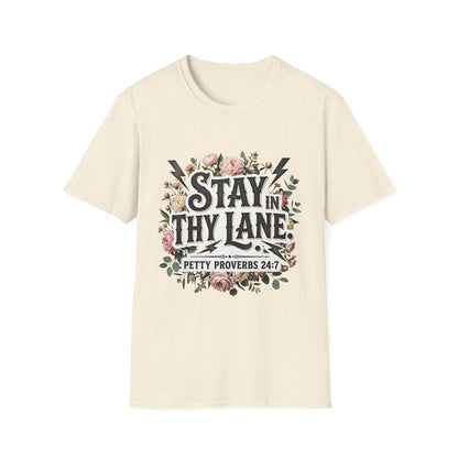 Stay In Thy Lane T-Shirt