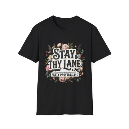 Stay In Thy Lane T-Shirt