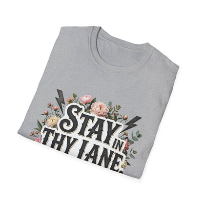 Stay In Thy Lane T-Shirt
