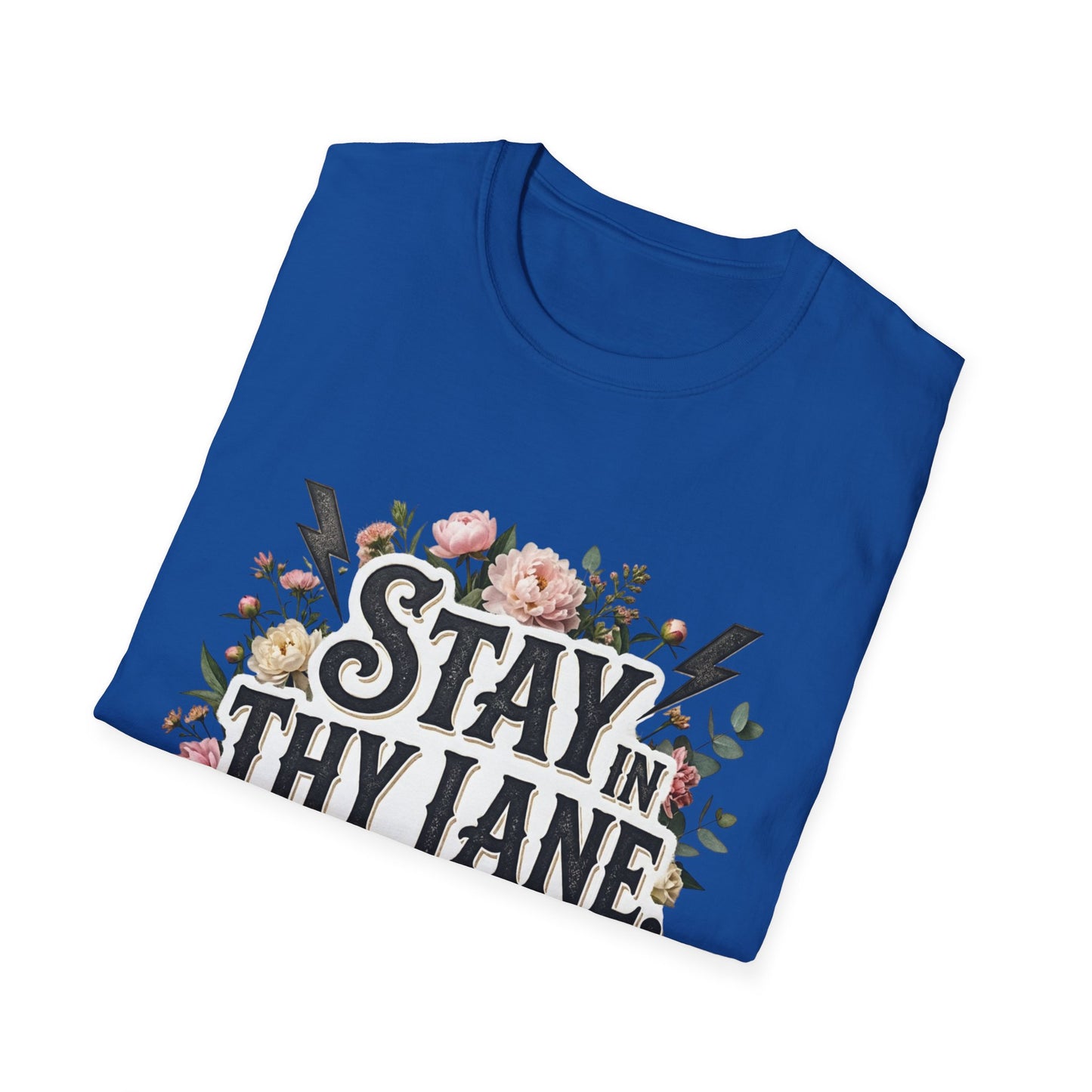 Stay In Thy Lane T-Shirt