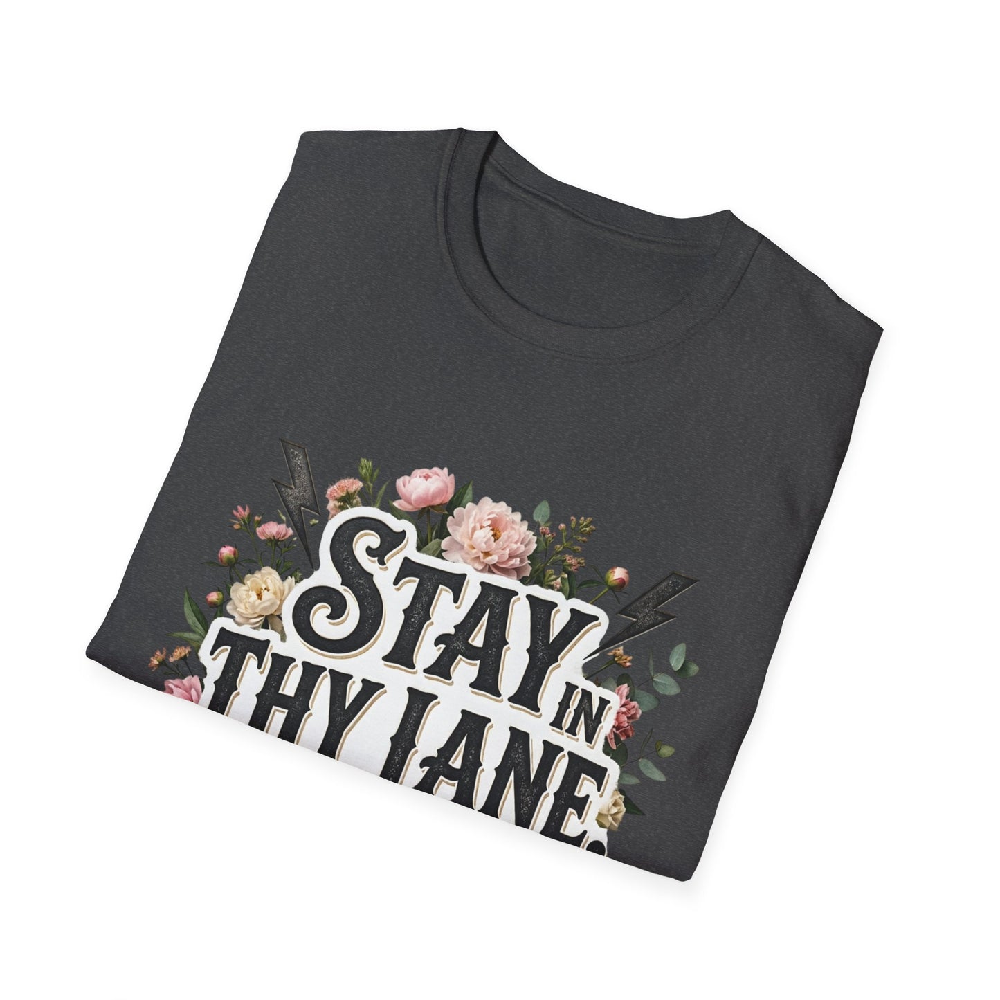 Stay In Thy Lane T-Shirt