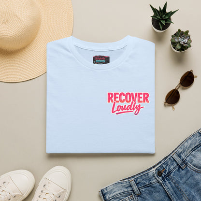 Recover Loudly Script T-Shirt