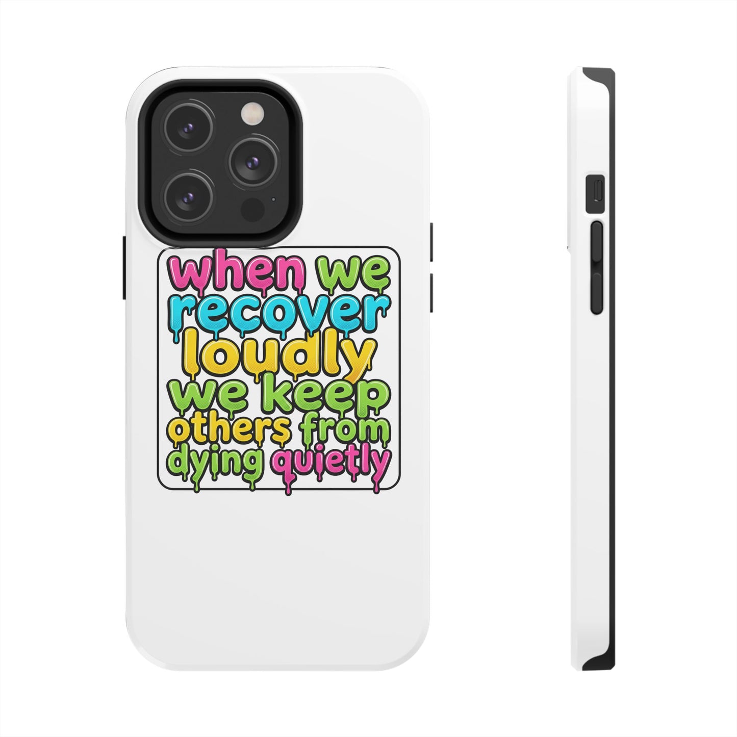 When We Recover Loudly Phone case