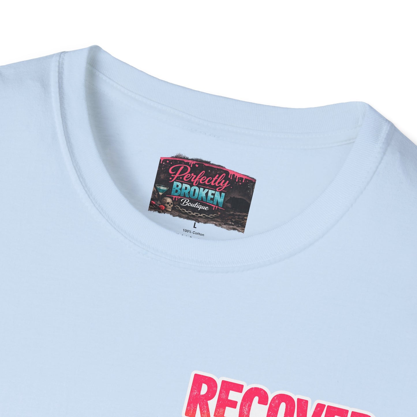 Recover Loudly Script T-Shirt